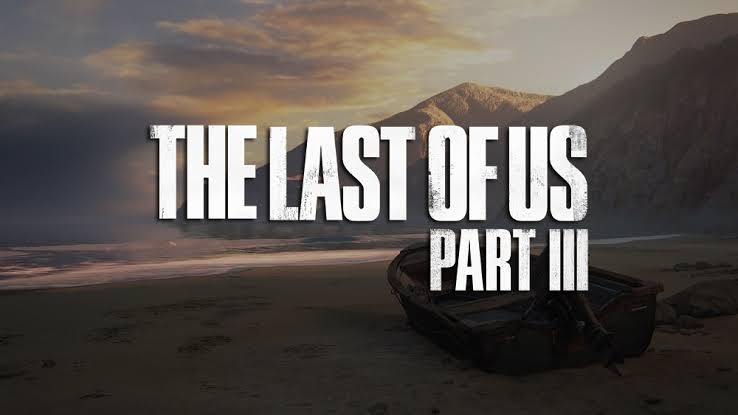 The Last of Us Part 3 | Roteiro já está escrito e irá acontecer